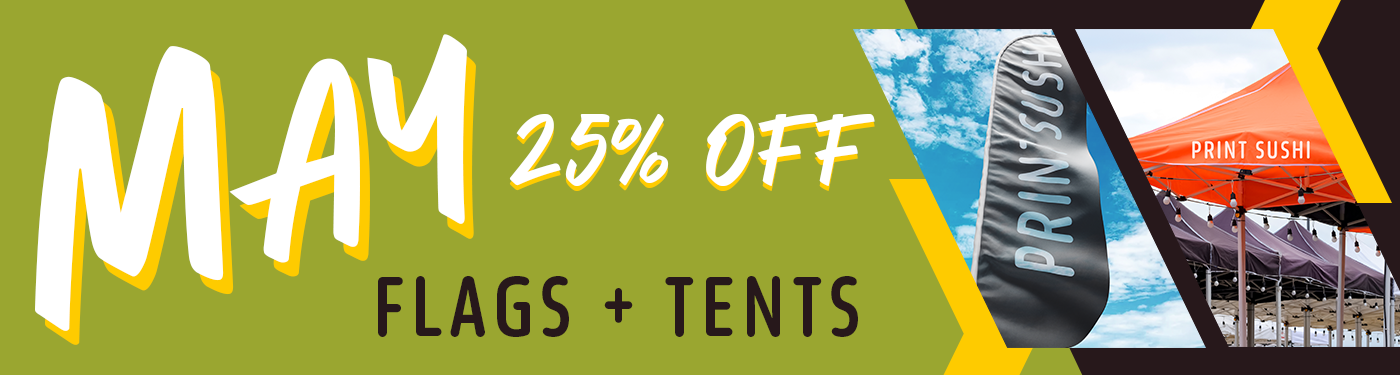 May Flag & Tent Sale!